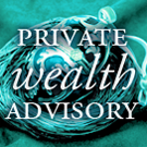 Private Wealth Advisory