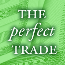 The Perfect Trade